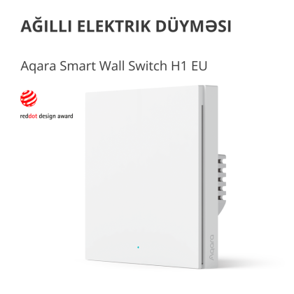 Aqara Smart Wall Switch H1 (with neutral, single rocker) Model No: WS-EUK03; SKU: AK073EUW01